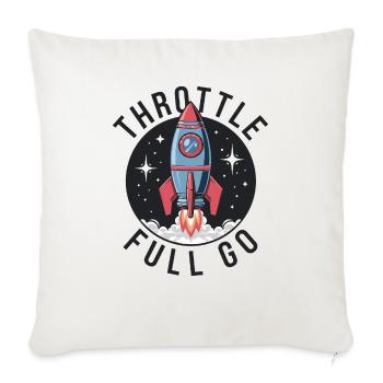 Throttle Full Go - Throw Pillow Cover 17.5” x 17.5” - natural white - Front
