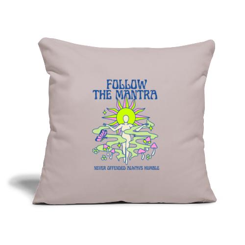 The Mantra - Throw Pillow Cover 17.5” x 17.5”