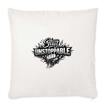 Stay Unstoppable Fist Burst - Throw Pillow Cover 17.5” x 17.5” - natural white - Front