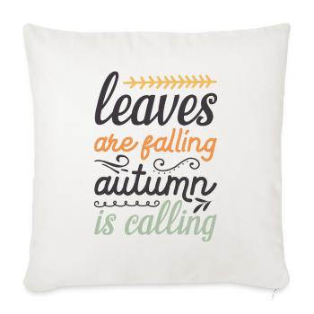 Funny autmun,leaves are falling autumn - Throw Pillow Cover 17.5” x 17.5” - natural white - Front