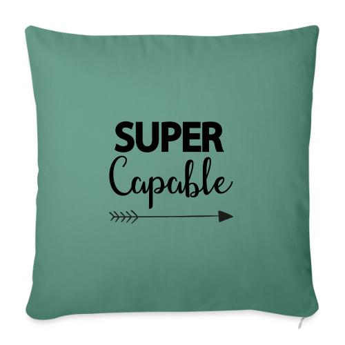 Super Capable - Throw Pillow Cover 17.5” x 17.5”