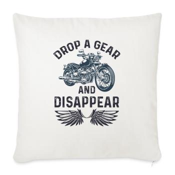Drop A Gear And Disappear - Throw Pillow Cover 17.5” x 17.5” - natural white - Front
