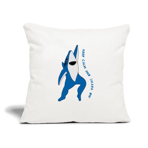 Dancing Shark - Keep Calm - Throw Pillow Cover 17.5” x 17.5”