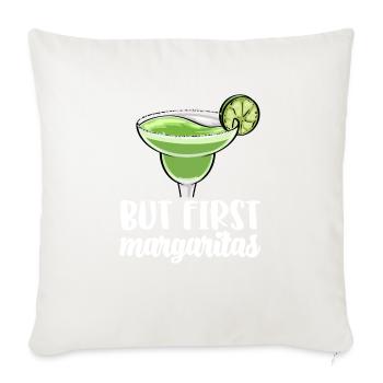 But First Margaritas - Throw Pillow Cover 17.5” x 17.5” - natural white - Front