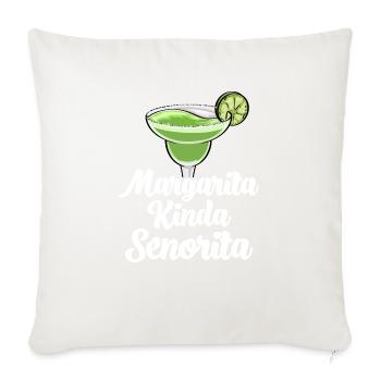 Margarita Kinda Senorita - Throw Pillow Cover 17.5” x 17.5” - natural white - Front