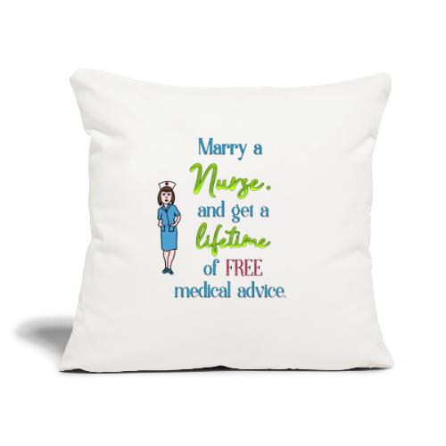 Marry a nurse - Throw Pillow Cover 17.5” x 17.5”
