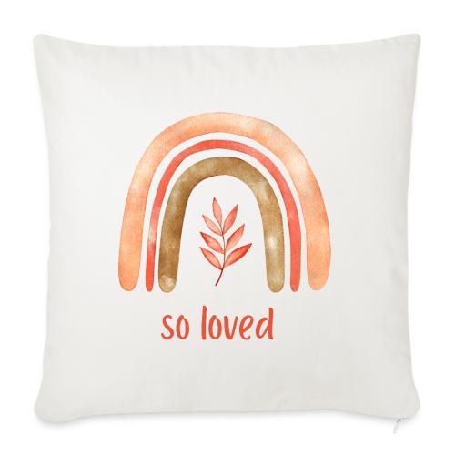 So loved - Throw Pillow Cover 17.5” x 17.5”