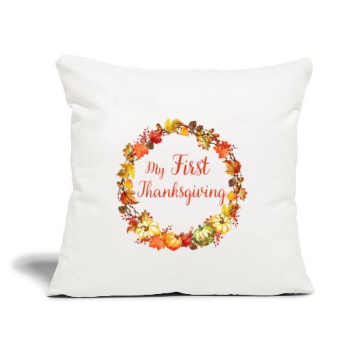 My first thanksgiving - Throw Pillow Cover 17.5” x 17.5”