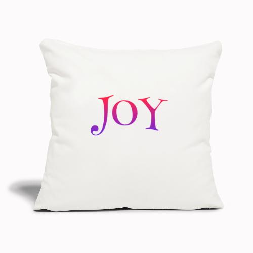 Joy - Throw Pillow Cover 17.5” x 17.5”