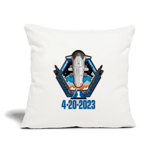 Starship Flight Test 4-20-2023 - Throw Pillow Cover 17.5” x 17.5”