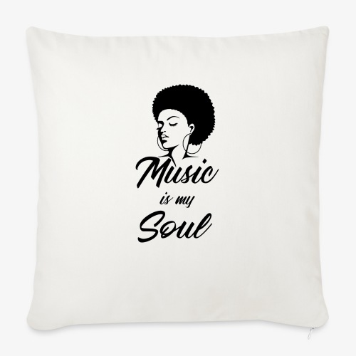 Music Is My Soul - Throw Pillow Cover 17.5” x 17.5”