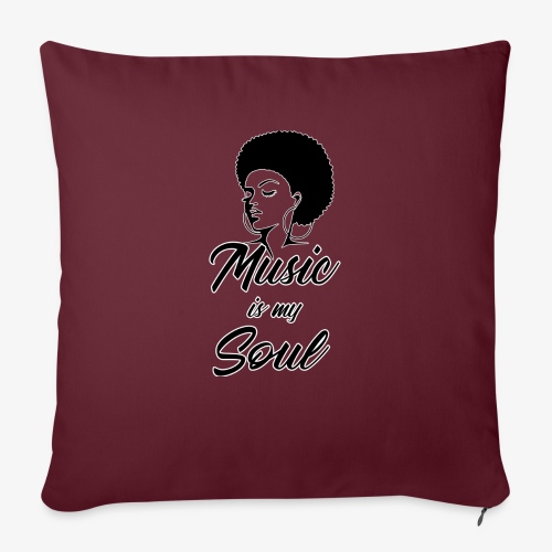 Music Is My Soul - Throw Pillow Cover 17.5” x 17.5”