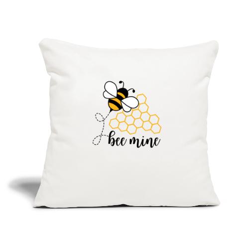 Bee Mine - Throw Pillow Cover 17.5” x 17.5”