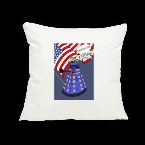 Trump Dalek Parody - Throw Pillow Cover 17.5” x 17.5”