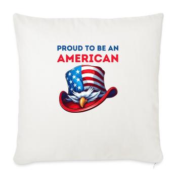 Proud To Be An American - Throw Pillow Cover 17.5” x 17.5” - natural white - Front
