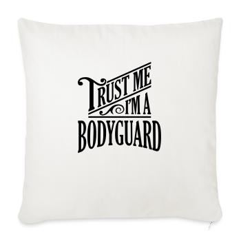 trust me im a bodyguard pro design - Throw Pillow Cover 17.5” x 17.5” - natural white - Front