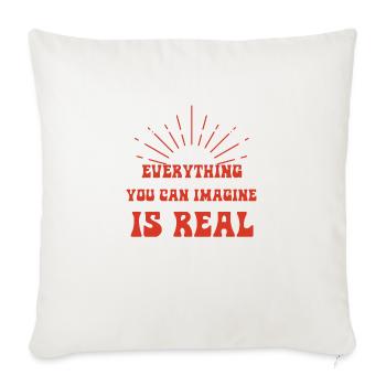 Everything You Can Imagine Is Real - Throw Pillow Cover 17.5” x 17.5” - natural white - Front