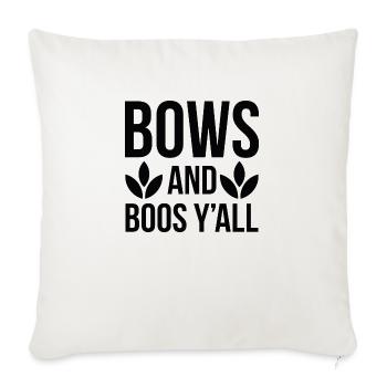 Bows and Boos Y'all - Throw Pillow Cover 17.5” x 17.5” - natural white - Front