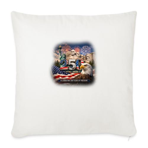 1776-2026 | Celebrating 250 Years of Freedom - Throw Pillow Cover 17.5” x 17.5”
