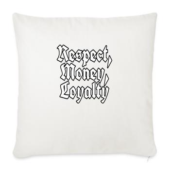 "Respect, Money, Loyalty" logo - Throw Pillow Cover 17.5” x 17.5” - natural white - Front