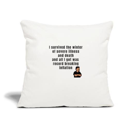 Winter of illnes and death - Throw Pillow Cover 17.5” x 17.5”