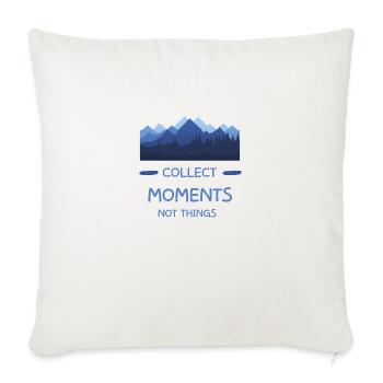 Collect moments not things - Throw Pillow Cover 17.5” x 17.5” - natural white - Front