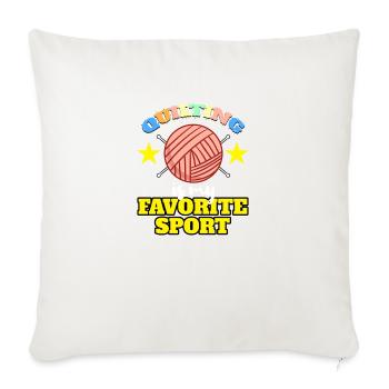 Quilting Is My Favorite Sport For Quilting Lover - Throw Pillow Cover 17.5” x 17.5” - natural white - Front