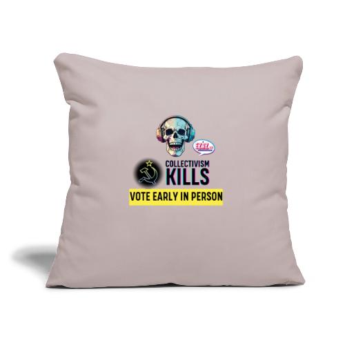 Collectivism Kills Transparent -black font - Throw Pillow Cover 17.5” x 17.5”
