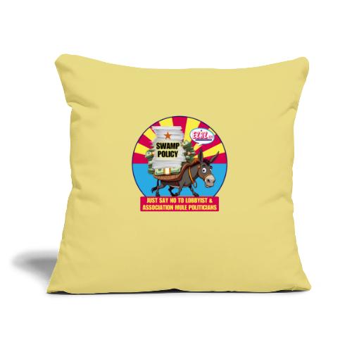 JUST SAY NO TO LOBBYIST MULES - Throw Pillow Cover 17.5” x 17.5”