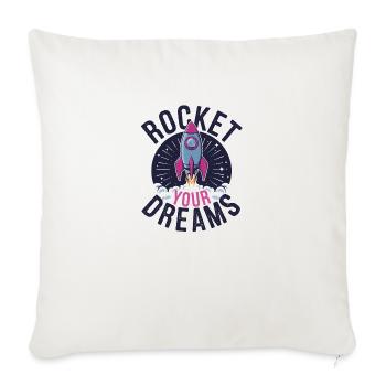Rocket Your Dreams - Throw Pillow Cover 17.5” x 17.5” - natural white - Front