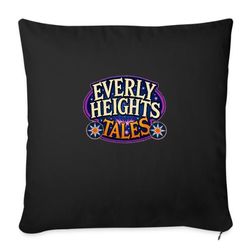 Everly Heights Tales - Throw Pillow Cover 17.5” x 17.5”
