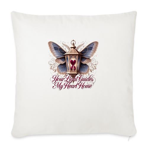 Your Light Guides My Heart HomeGifts T-Shirt - Throw Pillow Cover 17.5” x 17.5”