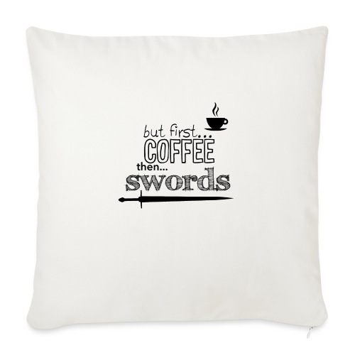 But first coffee - Throw Pillow Cover 17.5” x 17.5”
