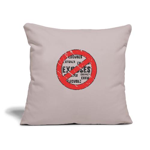 No Excuses | Vintage Style - Throw Pillow Cover 17.5” x 17.5”
