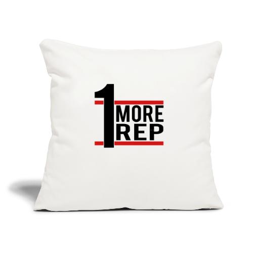 1 More Rep - Throw Pillow Cover 17.5” x 17.5”