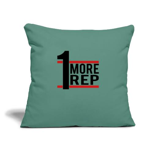 1 More Rep - Throw Pillow Cover 17.5” x 17.5”