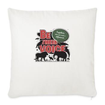 Be their voice Completed Design - Throw Pillow Cover 17.5” x 17.5” - natural white - Front