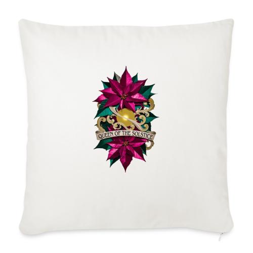 Queen of the Solstice Poinsettia T-Shirt - Throw Pillow Cover 17.5” x 17.5”