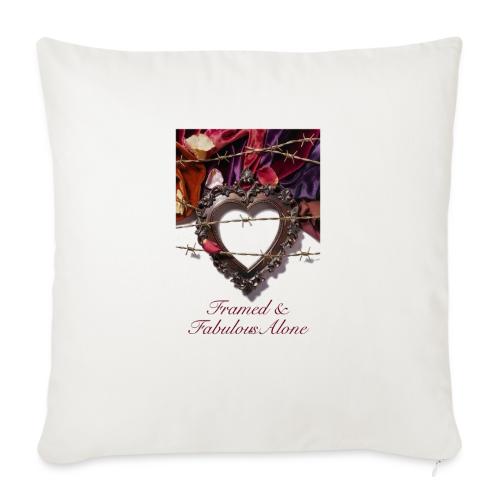 Framed & Fabulous Alone T-Shirt - Throw Pillow Cover 17.5” x 17.5”