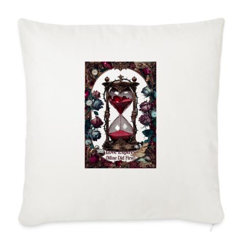 Love Expires (Mine Did First) T-Shirt - Throw Pillow Cover 17.5” x 17.5”