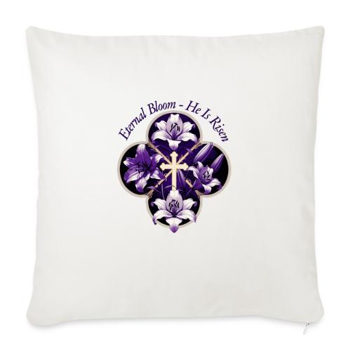 Easter Eternal Bloom Lily Crown T Shirt, Gift - Throw Pillow Cover 17.5” x 17.5”