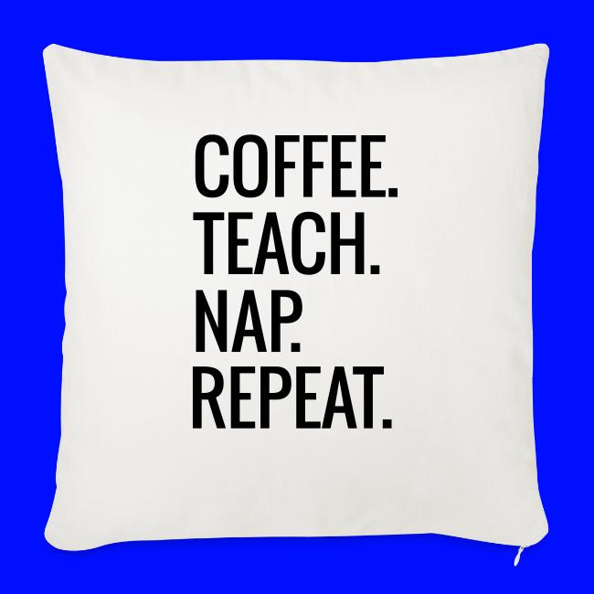 Coffee Teach Nap Repeat Teacher T-Shirts