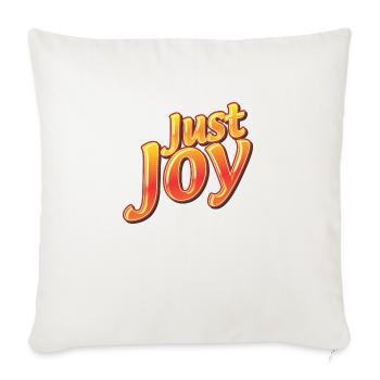 Just Joy - Throw Pillow Cover 17.5” x 17.5” - natural white - Front