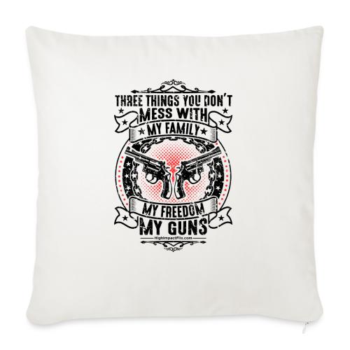 Three Things You Don't Mess With BLACK - Throw Pillow Cover 17.5” x 17.5”