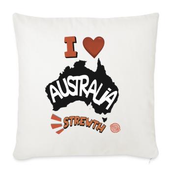 I Love Australia Strewth - Throw Pillow Cover 17.5” x 17.5” - natural white - Front