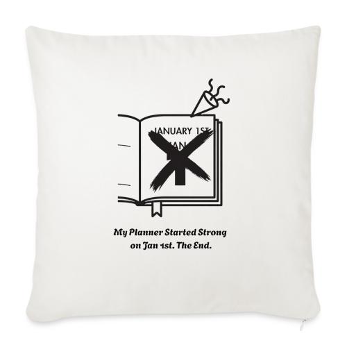 Jan 1st T-Shirt | Sarcastic New Year's - Throw Pillow Cover 17.5” x 17.5”