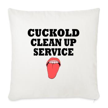 Cuckold clean up service - Throw Pillow Cover 17.5” x 17.5” - natural white - Front