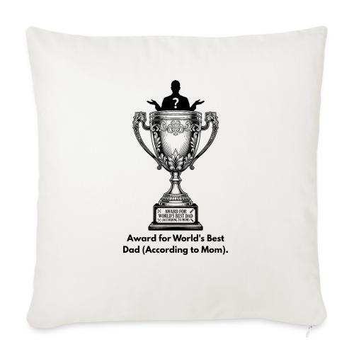 Sarcastic Dad T-Shirt - Throw Pillow Cover 17.5” x 17.5”