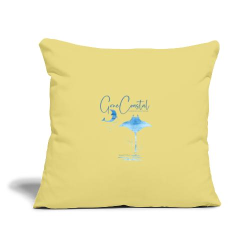 Gone Coastal Too! - Throw Pillow Cover 17.5” x 17.5”