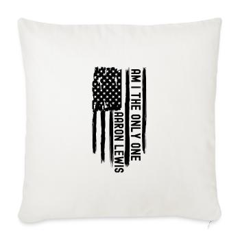 Am I The Only One Aaron Lewis - Throw Pillow Cover 17.5” x 17.5” - natural white - Front